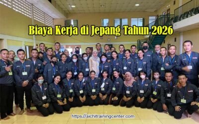 Biaya Kerja di Jepang Tahun 2026 Terbaru untuk Pekerja Indonesia Lengkap – LPK AICHI TRAINING CENTER